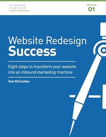 Website Redesign Success: 8 Steps to Transform Your Website Into an ...