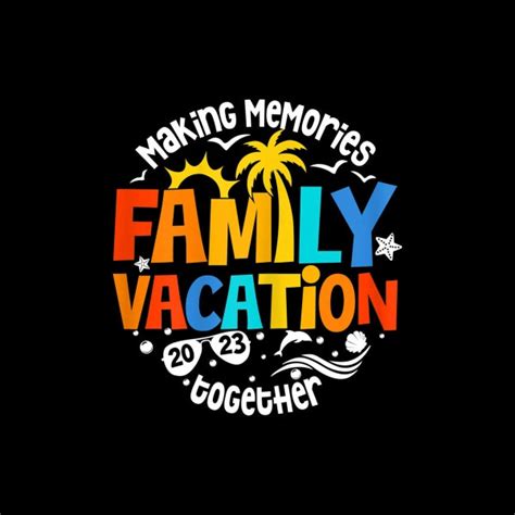 Buy Family Vacation Making Memories Together 2023 Online In India ...