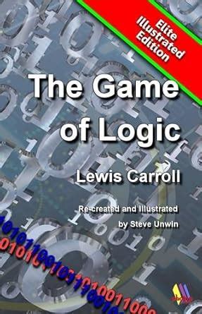 Buy The Game of Logic: Logic Explained Through Play (Elite Illustrated ...
