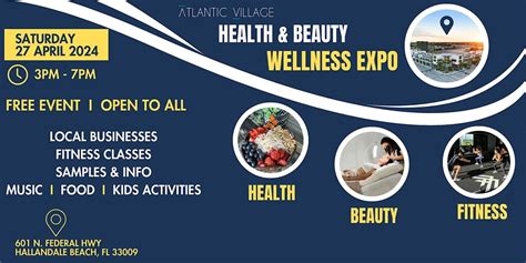 Atlantic Village Health & Beauty Wellness Expo, 601 North Federal ...