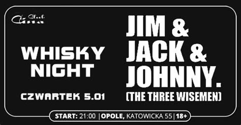 JIM, JACK & JOHNNY WHISKY NIGHT ★ ☛ CZWARTEK 5.01 ★ ☛ CINA CLUB, Cina ...