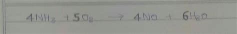 Consider the following chemical equation: NH3 + O2 → NO + H2O The ...