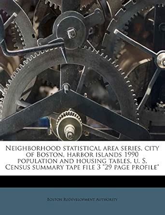 Neighborhood Statistical Area Series, City of Boston, Harbor Islands ...