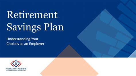 For employers - The Board of Pensions of the Presbyterian Church (U.S.A.)