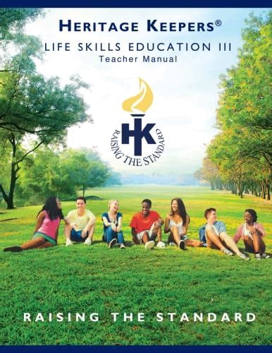 Heritage Keepers Teachers Manual III: Character and Life Skills ...