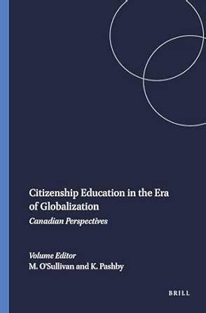 Buy Citizenship Education in the Era of Globalization: Canadian ...
