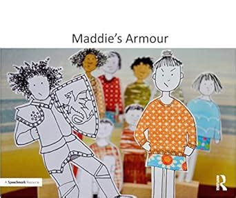 Buy Maddie's Armour: A Therapeutic Story About Bullying Book Online at ...