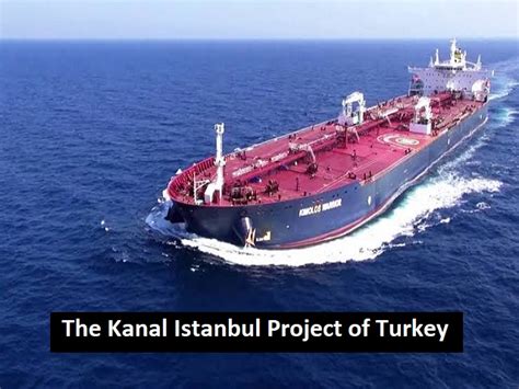 What is Kanal Istanbul Project of Turkey?