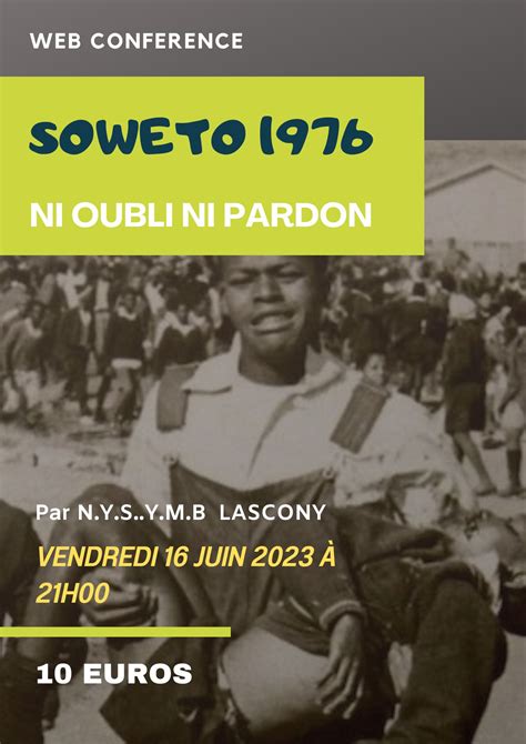 SOWETO 1976 : NI OUBLI NI PARDON – N-Y-S-Y-M-B-LASCONY