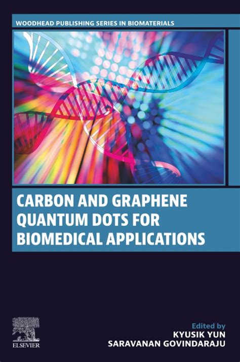 Carbon and Graphene Quantum Dots for Biomedical Applications (Woodhead ...