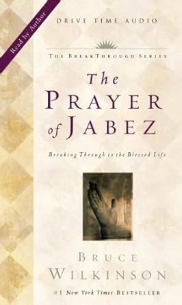 Buy The Prayer of Jabez: Breaking Through to the Blessed Life ...