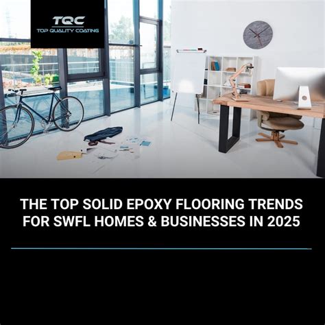 The Top Solid Epoxy Flooring Trends for SWFL Homes & Businesses in 2025 ...