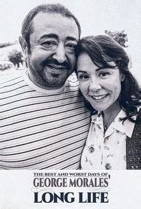 The Best and Worst Days of George Morales' Unnaturally Long Life ...