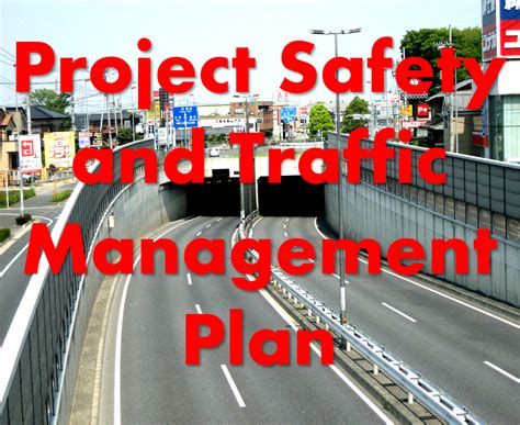 PROJECT SAFETY & TRAFFIC MANAGEMENT PLAN – HIGHWAY GUIDE