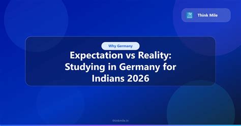 Studying in Germany: Expectations vs Reality in 2026 | Think Mile Blog