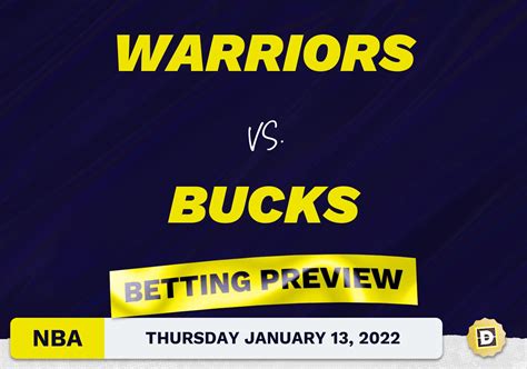 Warriors vs. Bucks Predictions and Odds - Jan 13, 2022
