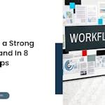 The Eight Proven Strategies to Cultivate a Strong Employer Brand