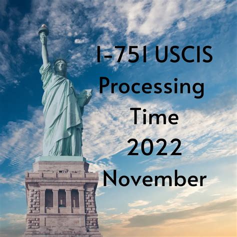 I-751 Processing Time 2023 August Updated - EZ485
