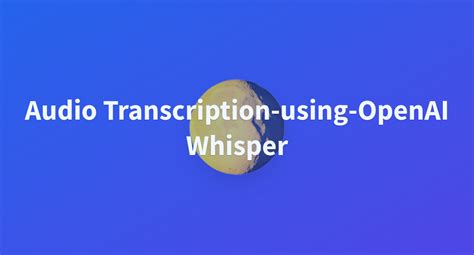 Whisper Openai Transcript 的图像结果