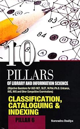 Buy Classification, Cataloguing and Indexing (10 Pillars of Library ...