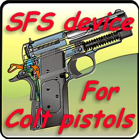 SFS (Safety Fast Shooting) device for Colt pistols - App on Amazon Appstore