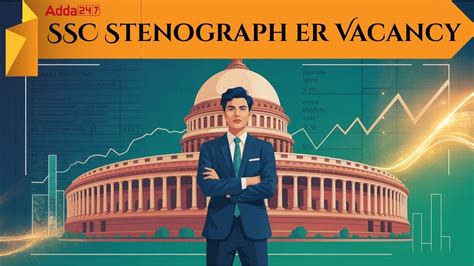 SSC Stenographer Vacancy 2025, Check Post-Wise Details