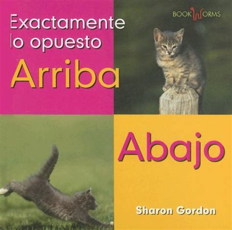 Arriba Abajo/ Up Down: Exactamente Lo Opuesto (Bookworms - Exactamente ...
