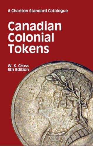 Buy The Charlton Standard Catalogue of Canadian Colonial Tokens Book ...