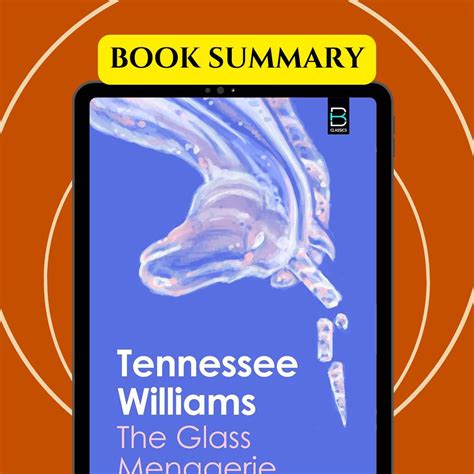 The glass menagerie summary - Sharing Stories