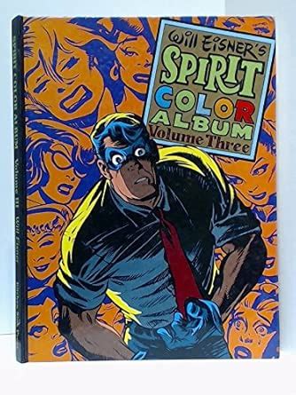 The Spirit Color Album: 003 : Eisner, Will: Amazon.in: Books