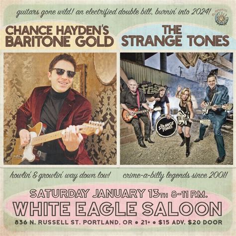 Chance Hayden’s Baritone Gold & The Strange Tones, The White Eagle ...