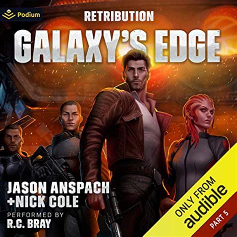 Galaxy's Edge, Part V (Audio Download): Jason Anspach, Nick Cole, R.C ...