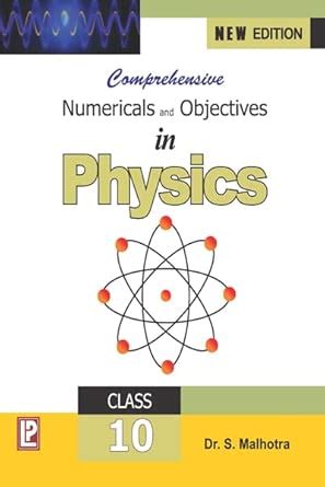 Numerical and Objectives in Physics X : Dr S.Malhotra: Amazon.in: Books