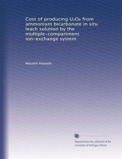 Cost of producing U?O? from ammonium bicarbonate in situ leach solution ...