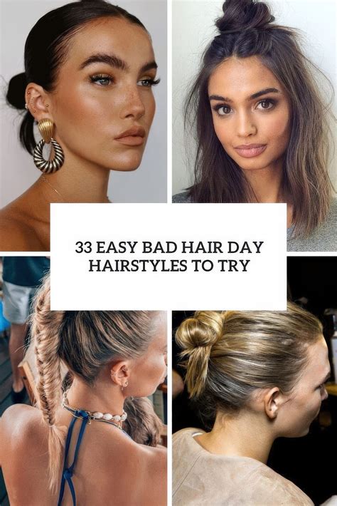 33 Easy Bad Hair Day Hairstyles To Try - Styleoholic
