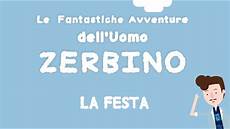 uomo zerbino la festa le fantastiche avventure dell uomo zerbino uomo zerbino la festa le fantastiche avventure dell uomo zerbino