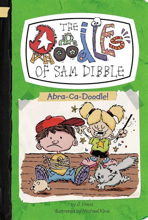 Abra-Ca-Doodle! #4 (The Doodles of Sam Dibble) : Press, J., Kline ...