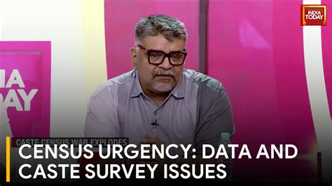 Census Urgency: Data and Caste Survey Issues - India Today