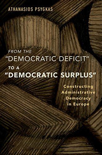 From the "Democratic Deficit" to a "Democratic Surplus": Constructing ...