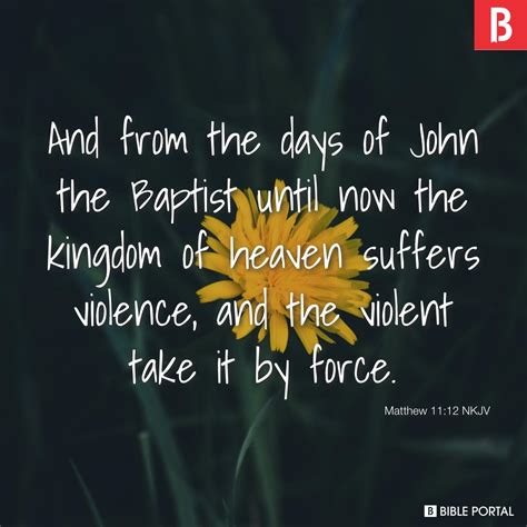 Matthew 11:12 NKJV - Bible Scripture Image - Bible Portal