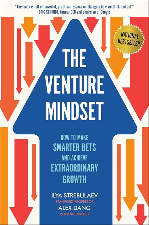 The Venture Mindset: How to Make Smarter Bets and Achieve Extraordinary ...
