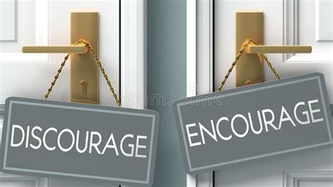 Discourage and Encourage As a Choice - Pictured As Words Discourage ...