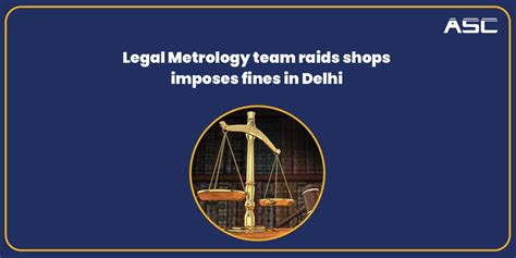 Legal Metrology team raids shops, imposes fines in Delhi