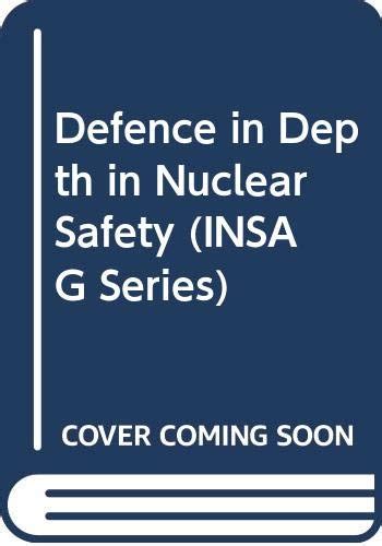 Defence in Depth in Nuclear Safety (INSAG Series) : IAEA: Amazon.in: Books