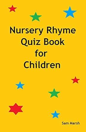 Nursery Rhyme Quiz Book for Children eBook : Marsh, Sam: Amazon.in: Books