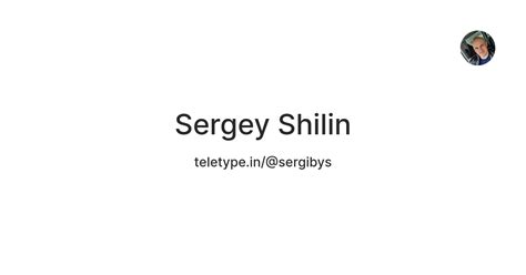 Sergey Shilin — Teletype