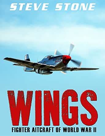 Wings: Fighter Aircraft of World War II: 1939-1945 (World War Two ...