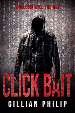 Click Bait eBook : Philip, Gillian: Amazon.in: Books