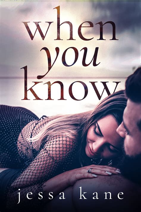 When You Know by Jessa Kane | Goodreads