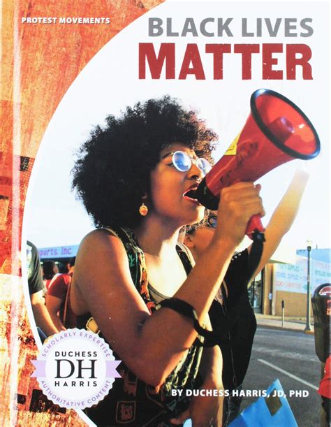 Black Lives Matter (Protest Movements): Harris, Duchess: 9781532113949 ...